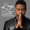 Charles Jenkins & Fellowship Chicago - Keep the Faith - Single